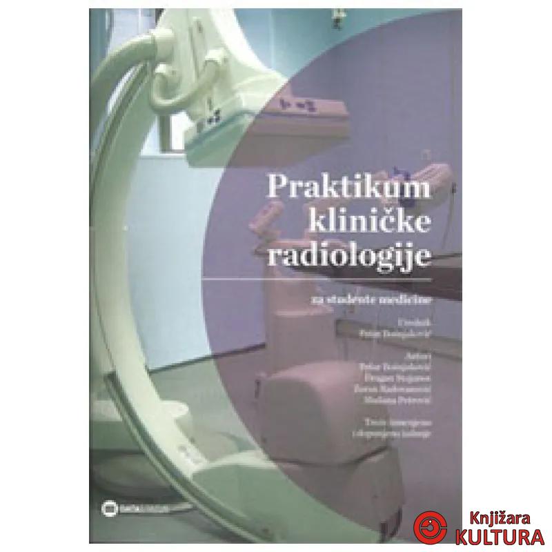 PRAKTIKUM KLINIČKE RADIOLOGIJE 