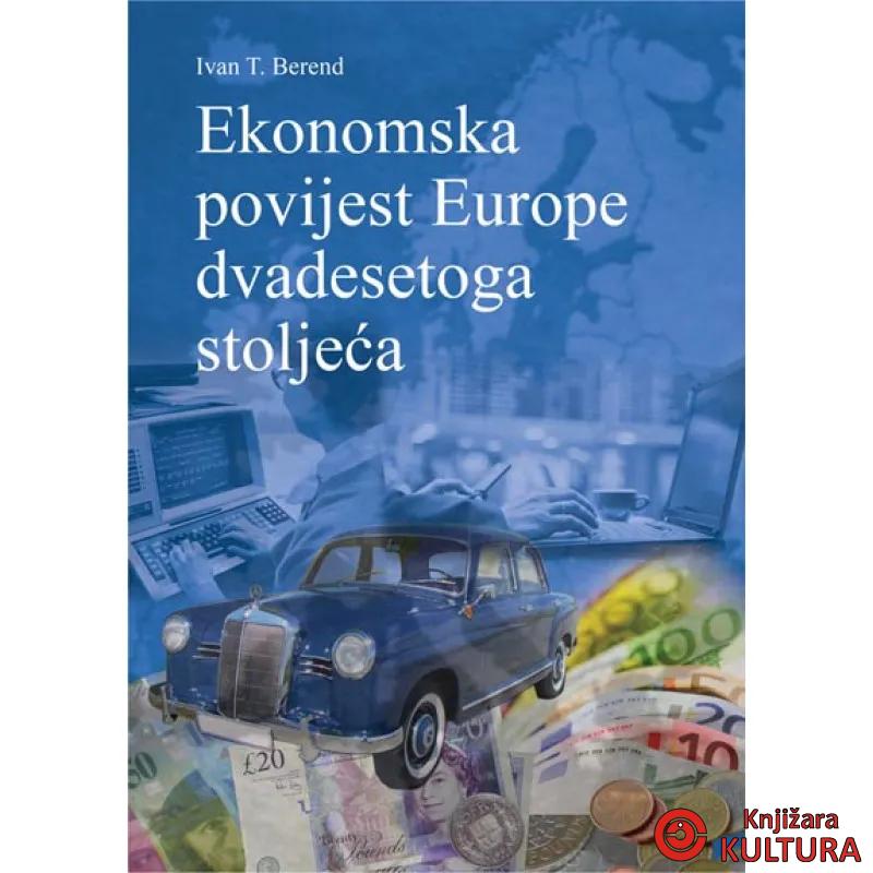 EKONOMSKA POVIJEST EUROPE 20 ST 