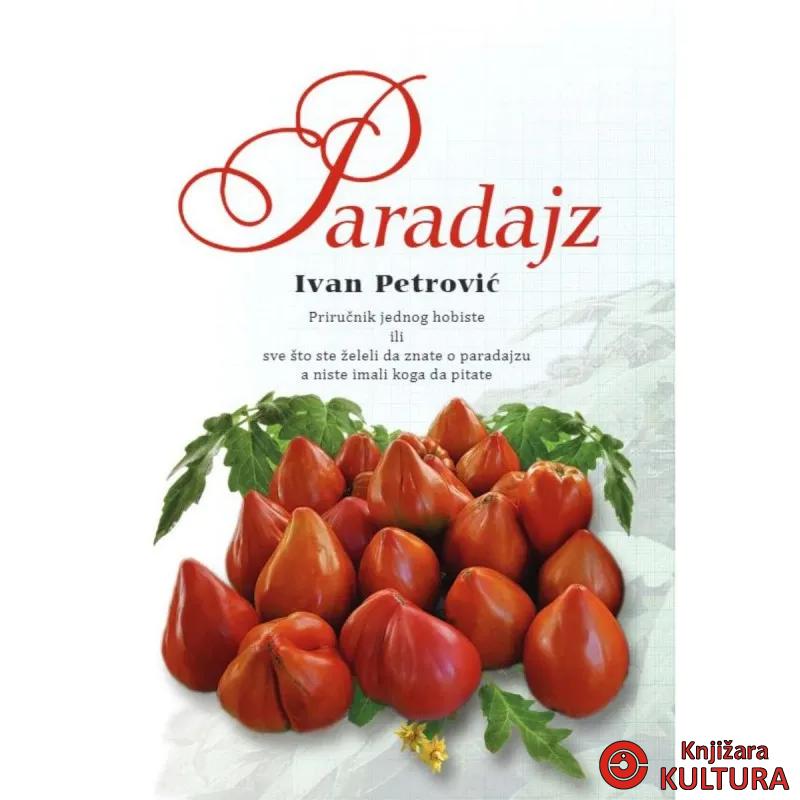 Paradajz: priručnik jednog hobiste 