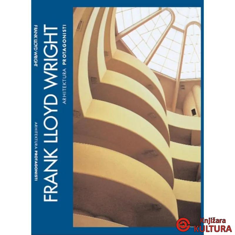 Arhitektura protagonisti - Frank Lloyd Wright 