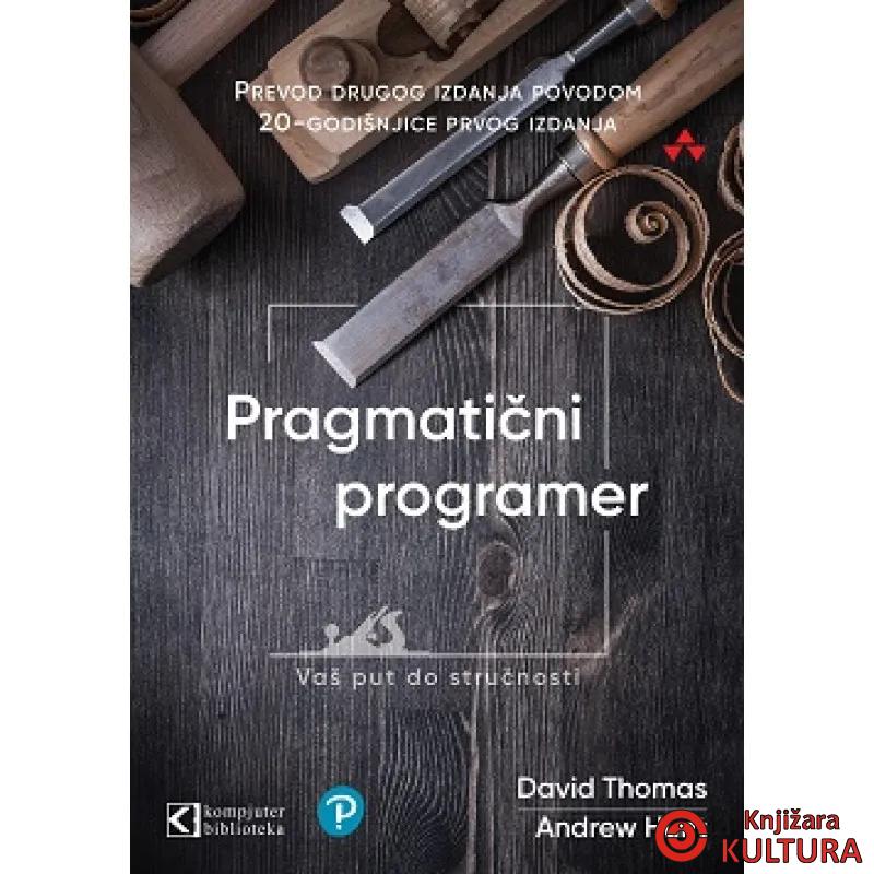 Pragmatični programer: vaš put do stručnosti