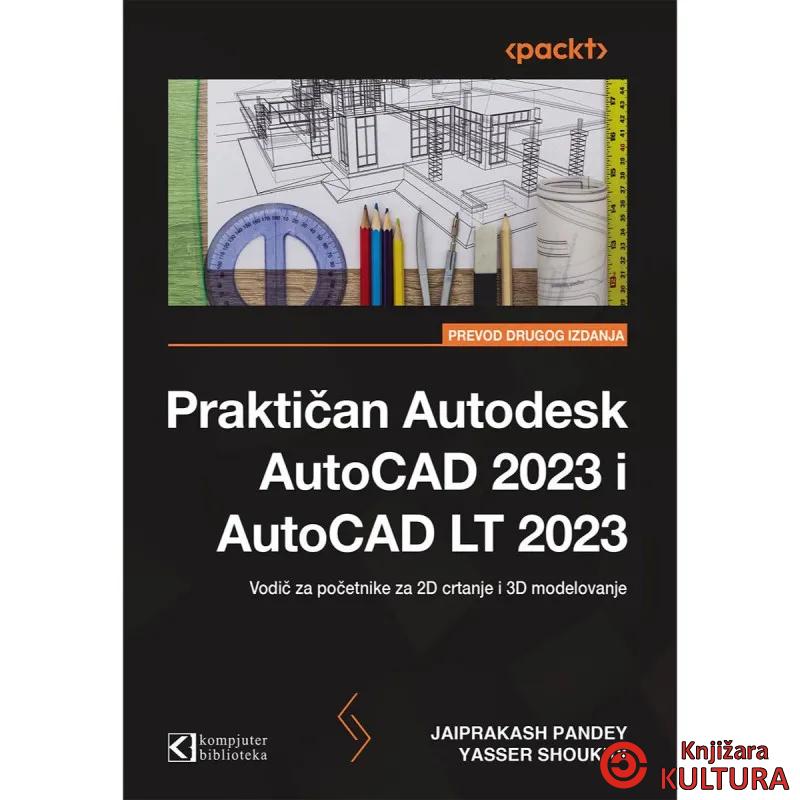 AutoCAD 2023, 2D crtanje i 3D modelovanje 