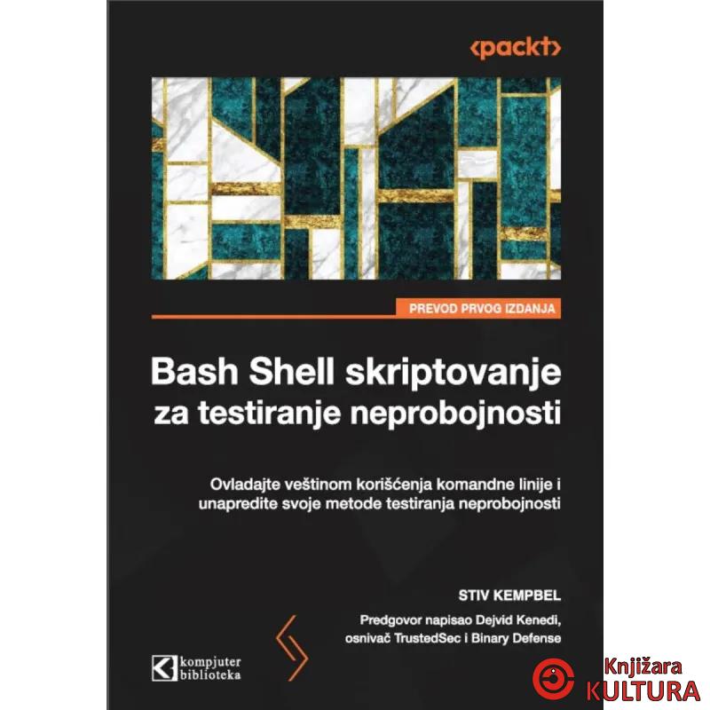 Bash Shell skriptovanje za testiranje neprobojnosti 